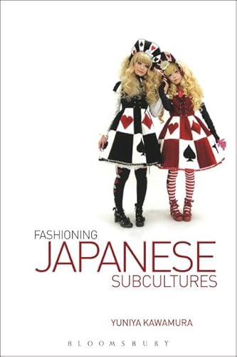 Fashioning Japanese Subcultures von Berg Publishers