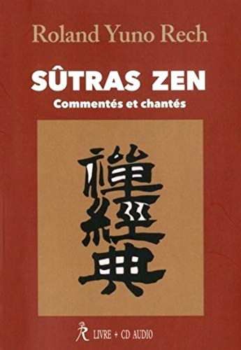Sûtras zen : Commentés et chantés (CD)