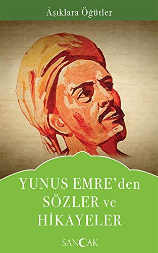 Yunus Emre’den Sözler ve Hikayeler