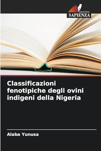 Classificazioni fenotipiche degli ovini indigeni della Nigeria von Edizioni Sapienza
