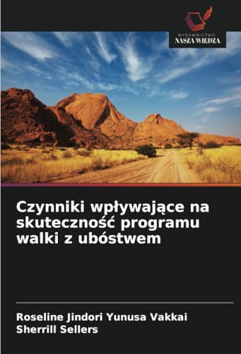 Czynniki wpływające na skuteczność programu walki z ubóstwem: DE von Wydawnictwo Nasza Wiedza