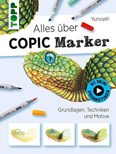 Alles über COPIC Marker: Grundlagen, Techniken und Motive. Mit Online-Videos von Frech