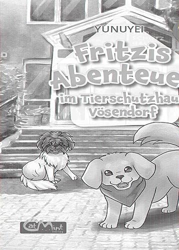 Fritzis Abenteuer im Tierschutzhaus Vösendorf von CatMint Verlag