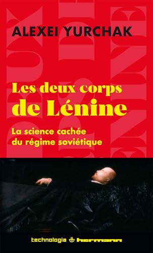 Les deux corps de Lénine: La science cachée du régime soviétique von HERMANN