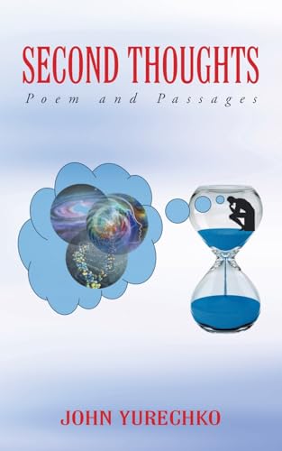 Second Thoughts: Poem and Passages von iUniverse