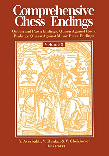 Comprehensive Chess Endings Volume 3 Queen and Pawn Endings Queen Against Rook E Comprehensive Chess Endings Volume 3 Queen and Pawn Endings Queen Against Rook E von Ishi Press