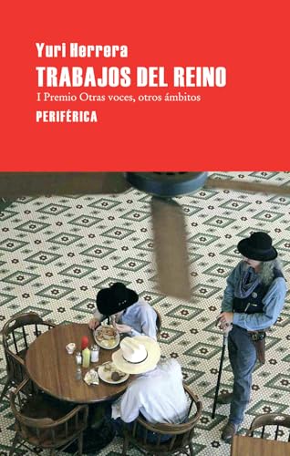 Trabajos del Reino (Largo Recorrido, Band 4) von Periférica