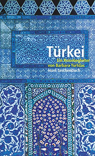 Türkei: Ein Reisebegleiter (insel taschenbuch)