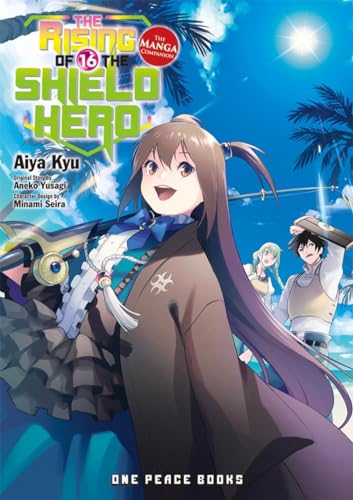 The Rising of the Shield Hero 16: The Manga Companion von One Peace Books, Incorporated
