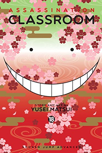 Assassination Classroom, Vol. 18: Volume 18 (ASSASSINATION CLASSROOM GN, Band 18)