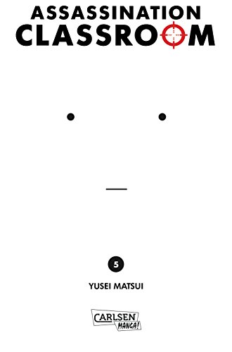 Assassination Classroom 5: Humorvolle Action im Kampf Schulklasse vs. Alien von CARLSEN MANGA