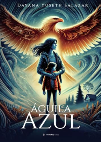 Águila Azul Águila Azul von Punto Rojo Libros S.L.