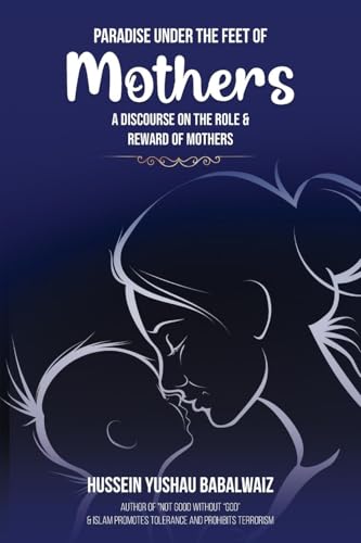 Paradise under the Feet of Mothers von NY Book Publishers