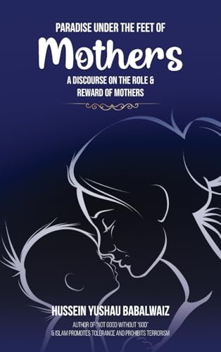 Paradise under the Feet of Mothers Paradise under the Feet of Mothers von NY Book Publishers