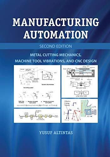 Manufacturing Automation: Metal Cutting Mechanics, Machine Tool Vibrations, And Cnc Design von Cambridge University Press