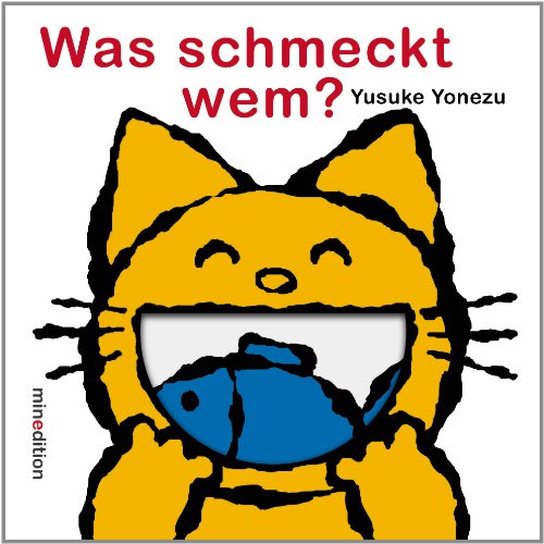 Was schmeckt wem? von MINEDITION