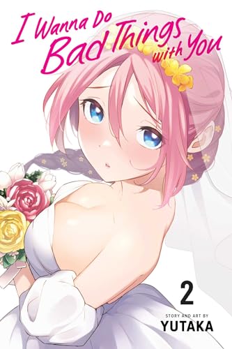 I Wanna Do Bad Things with You, Vol. 2 (I WANNA DO BAD THINGS WITH YOU GN, Band 2) von Viz Media