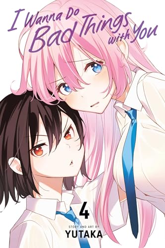 I Wanna Do Bad Things with You, Vol. 4 (I WANNA DO BAD THINGS WITH YOU GN, Band 4) von Viz LLC