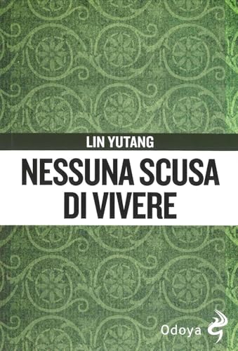 Nessuna scusa di vivere von Odoya
