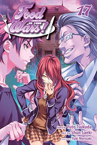 Food Wars!: Shokugeki no Soma, Vol. 17: Making an Example (FOOD WARS SHOKUGEKI NO SOMA GN, Band 17) von Simon & Schuster