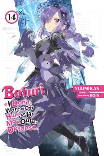 Bofuri: I Don't Want to Get Hurt, so I'll Max Out My Defense., Vol. 14 (light novel): I Don't Want to Get Hurt, So I'll Max Out My Defense 14 (BOFURI ... GET HURT MAX OUT DEFENSE NOVEL SC, Band 14) von Yen Press
