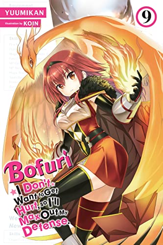 Bofuri: I Don't Want to Get Hurt, so I'll Max Out My Defense., Vol. 9 (light novel) (BOFURI DONT WANT TO GET HURT MAX OUT DEFENSE NOVEL SC)