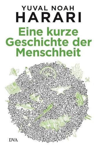 Eine kurze Geschichte der Menschheit Eine kurze Geschichte der Menschheit