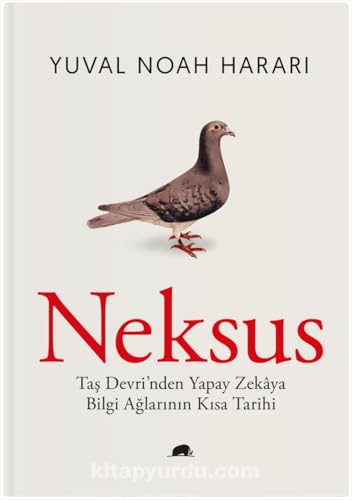 Neksus (Ciltli): Taş Devri’nden Yapay Zekaya Bilgi Ağlarının Kısa Tarihi von Kolektif Kitap
