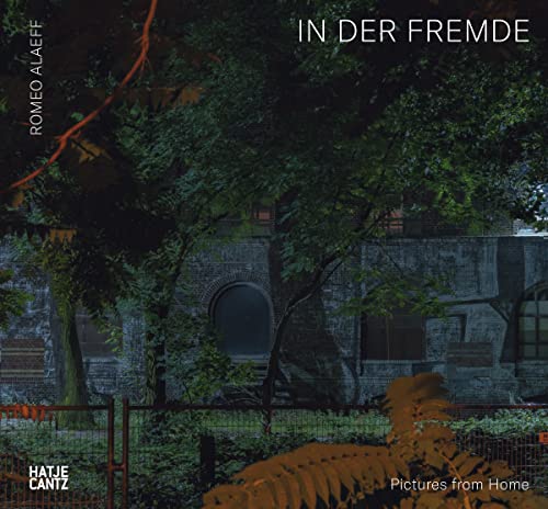 Romeo Alaeff: In der Fremde: Pictures from Home (Fotografie)
