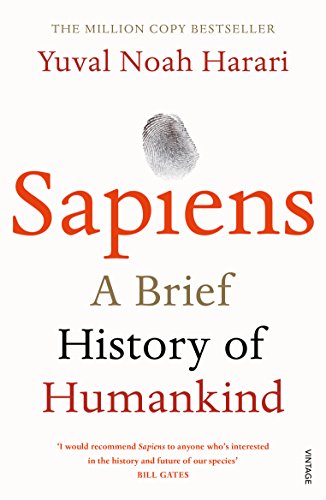 Sapiens: THE MULTI-MILLION COPY BESTSELLER Sapiens: THE MULTI-MILLION COPY BESTSELLER