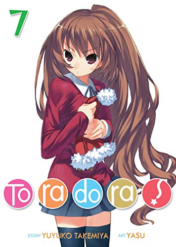 Toradora! 7 (Toradora!, Light Novel, 7, Band 7)
