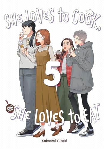 She Loves to Cook, and She Loves to Eat, Vol. 5 (SHE LOVES TO COOK & SHE LOVES TO EAT GN, Band 5) von Yen Press
