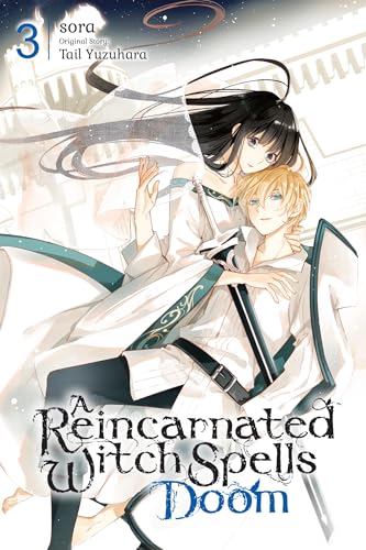 A Reincarnated Witch Spells Doom, Vol. 3 (REINCARNATED WITCH SPELLS DOOM GN) von Yen Press