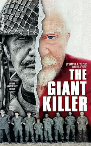 The Giant Killer: American hero, mercenary, spy … The incredible true story of the smallest man to serve in the U.S. Military—Green Beret Captain Richard J. Flaherty von David Yuzuk