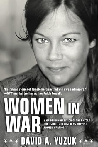 Women In War: A Gripping Collection of the Untold True Stories of History's Bravest Women Warriors von Giant Killer Publishing