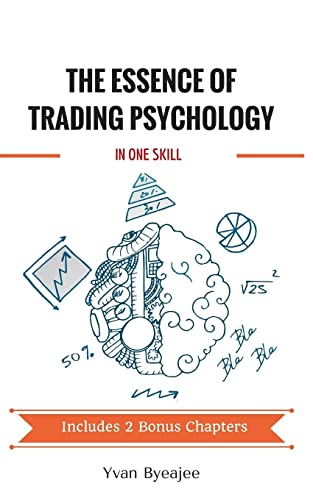 The Essence of Trading Psychology In One Skill von Createspace Independent Publishing Platform
