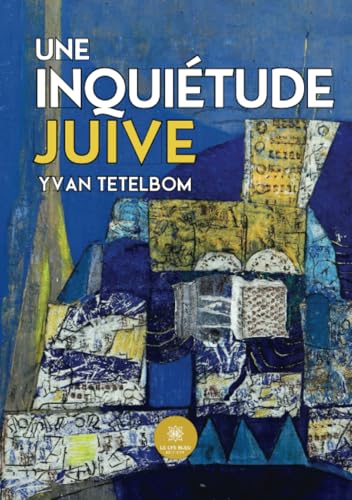 Une inquiétude juive