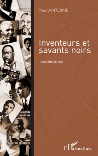 Inventeurs et savants noirs: Troisième édition