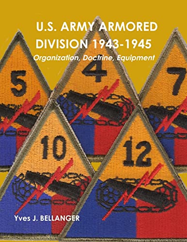 U.S. Army Armored Division 1943-1945: Organization, Doctrine, Equipment von Lulu