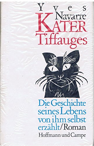 Kater Tiffauges Die Geschichte seines Lebens von ihm selbst erzählt
