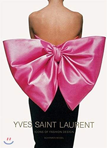 Yves Saint Laurent - Icons of Fashion Design / Icons of Photography: Kompaktausgabe. Englische Ausgabe mit deutscher Textbeilage von Schirmer /Mosel Verlag Gm