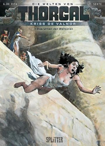 Thorgal - Die Welten von Thorgal: Kriss de Valnor. Band 2: Das Urteil der Walküren Thorgal - Die Welten von Thorgal: Kriss de Valnor. Band 2: Das Urteil der Walküren
