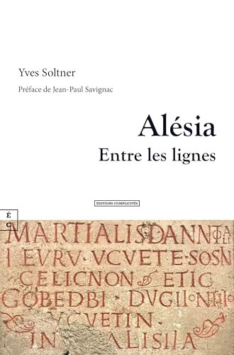 Alésia - entre les lignes (L'Art de Transmettre) von COMPLICITÉS