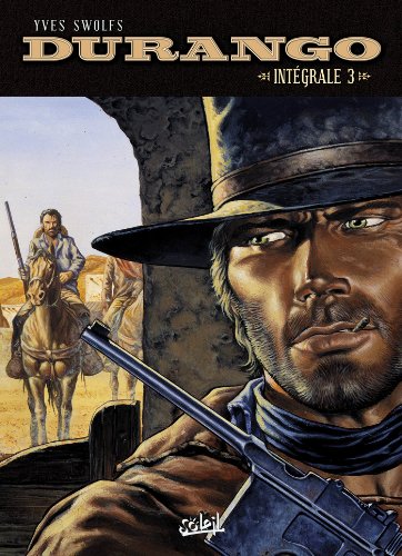 Durango - Intégrale Tome 9 à 12 Durango - Intégrale Tome 9 à 12