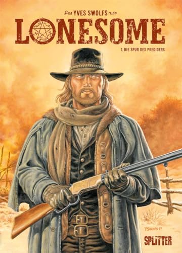 Lonesome. Band 1: Die Spur des Predigers Lonesome. Band 1: Die Spur des Predigers von Splitter Verlag