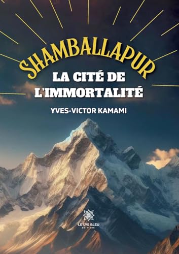 Shamballapur: La Cité de l'Immortalité