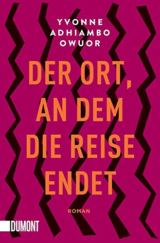 Der Ort, an dem die Reise endet: Roman (Taschenbücher) von DuMont Buchverlag GmbH