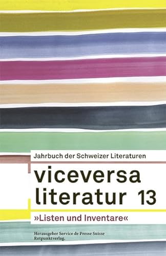 Viceversa 13: Jahrbuch der Schweizer Literaturen »Listen und Inventare«