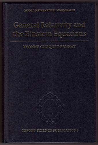General Relativity and the Einstein Equations (Oxford Mathematical Monographs) von Oxford University Press, USA