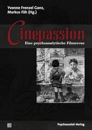 Cinepassion: Eine psychoanalytische Filmrevue (Imago)